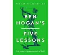 Ben Hogan Ben Hogan's Five Lessons (Copertina rigida)