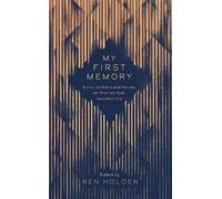 Ben Holden My First Memory (Copertina rigida)