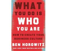 Ben Horowitz What You Do Is Who You Are (Copertina rigida)