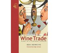 Ben Howkins Adventures in the Wine Trade (Copertina rigida)