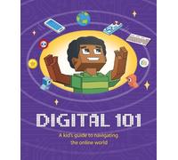 Ben Hubbard Digital 101: A Kid's Guide to Navigating the Online Worl (Tascabile)