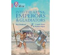 Ben Hubbard Into the Arena: Emperors and Gladiators (Tascabile) Collins Big Cat