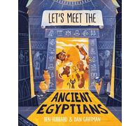 Ben Hubbard Let's Meet the Ancient Egyptians (Copertina rigida) Let's Meet The