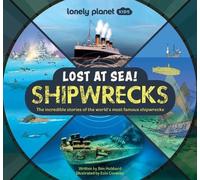 Ben Hubbard Lonely Planet Kids Lost at Sea Shipwrecks (Copertina rigida)