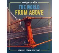 Ben Hubbard Lonely Planet Kids the World from Above (Copertina rigida)