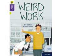 Ben Hubbard Oxford Reading Tree Word Sparks: Level 11: Weird Work (Tascabile)