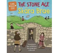 Ben Hubbard Time Travel Guides: The Stone Age and Skara Brae (Tascabile)