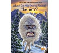 Ben Hubbard What Do We Know About the Yeti? (Copertina rigida)