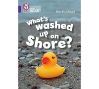 Ben Hubbard What's washed up on shore? (Tascabile) Collins Big Cat