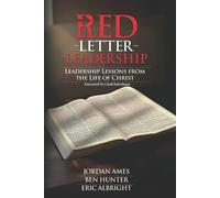 Ben Hunter Eric Albright Jordan Ames Red Letter Leadership (Tascabile)