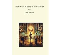 Ben-Hur: A tale of the Christ