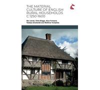 Ben Jervis Chris B The Material Culture of English Rural Hou (Copertina rigida)