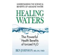Healing Waters: The Powerful Health Benefits of Ionized H2O