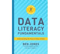 Ben Jones Data Literacy Fundamentals (Tascabile)