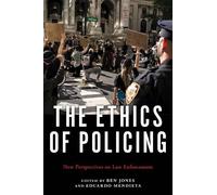 Ben Jones The Ethics of Policing (Tascabile)