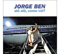 Ben,Jorge - Alo Alo,Como Vai?