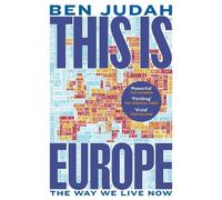 Ben Judah This is Europe (Tascabile)