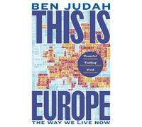 Ben Judah This is Europe (Tascabile)