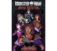 Ben Kahn Sonia Lia Monster High: House Haunter (Tascabile) (PRESALE 11/08/2026)