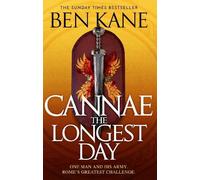 Ben Kane Cannae: The Longest Day (Copertina rigida) (PRESALE 24/09/2026)