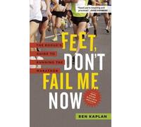 Ben Kaplan Feet Don't Fail Me Now (Tascabile)