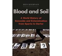 Ben Kiernan Blood and Soil (Tascabile)
