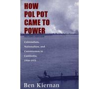 Ben Kiernan How Pol Pot Came to Power (Tascabile)