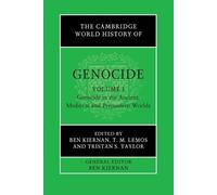 Ben Kiernan The Cambridge World History of Genocide: Volume 1, Genoc (Tascabile)