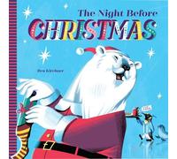 Ben Kirchner The Night Before Christmas (Copertina rigida)