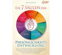 Ben Klarstein Die 7 Säulen der Persönlichkeitsentwicklung: Mit den P (Tascabile)