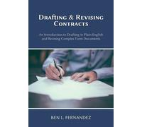 Ben L Fernandez Drafting and Revising Contracts (Tascabile)