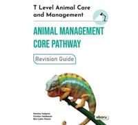 Ben Lakin-Mason T Level Animal Care and Management - Animal Managem (Tascabile)