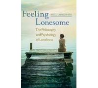 Ben Lazare Mijuskovic Feeling Lonesome (Copertina rigida)