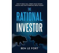 Ben Le Fort The Rational Investor (Tascabile)