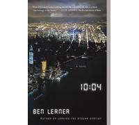 Ben Lerner 10:04: A Novel (Tascabile)