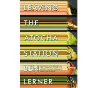Ben Lerner Leaving the Atocha Station (Tascabile)