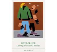 Ben Lerner Leaving the Atocha Station (Tascabile) Best of Granta