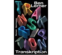 Ben Lerner Niko Transkription: Roman »Der beste Schriftsteller sei (Tascabile)