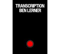Ben Lerner Transcription (Copertina rigida)