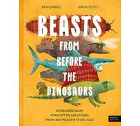 Ben Lerwill Beasts From Before the Dinos (Copertina rigida) (PRESALE 20/08/2026)