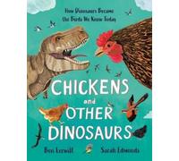 Ben Lerwill Chickens and Other Dinosaurs (Copertina rigida)