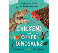 Ben Lerwill Chickens and Other Dinosaurs (Copertina rigida)