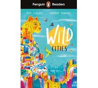 Ben Lerwill Penguin Readers Level 2: Wild Cities (ELT Graded Reader) (Tascabile)