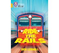 Ben Lerwill Ride the Rails (Tascabile) Collins Big Cat