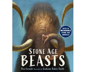 Ben Lerwill Stone Age Beasts (Tascabile)