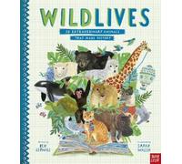 Ben Lerwill WildLives: 50 Extraordinary Animals that Made History (Tascabile)