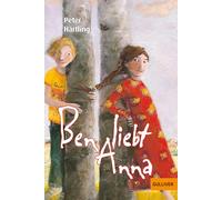 Ben liebt Anna: Roman für Kinder: 1099