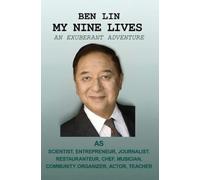 Ben Lin My Nine Lives: An Exuberant Adventure (Tascabile)