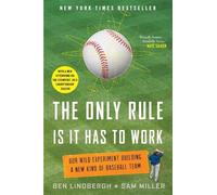 Ben Lindbergh,Sam Miller The Only Rule Is It Has to Work (Tascabile)