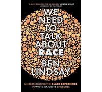 Ben Lindsay We Need To Talk About Race (Tascabile)